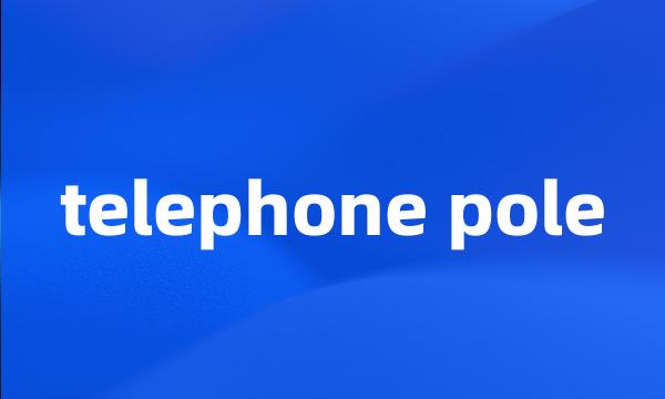 telephone pole