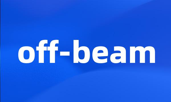 off-beam