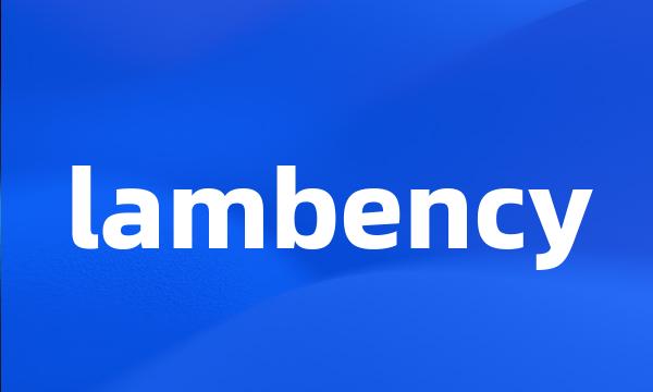 lambency