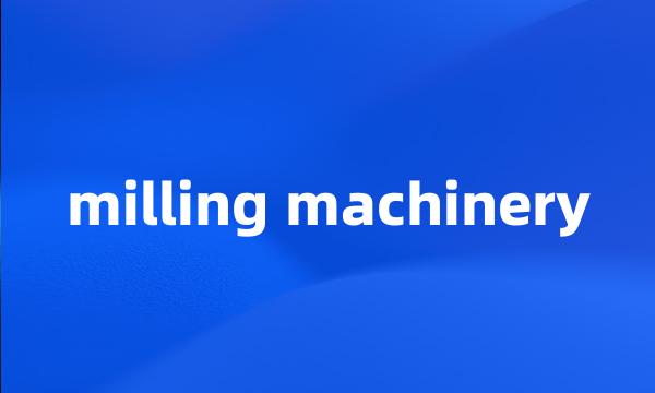 milling machinery