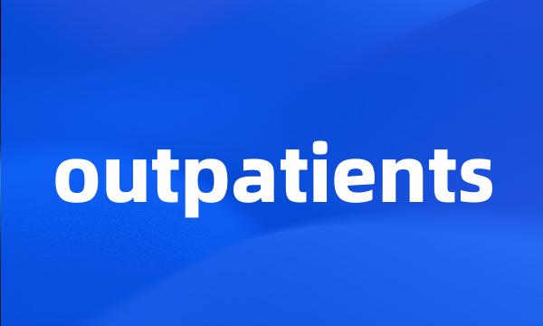 outpatients