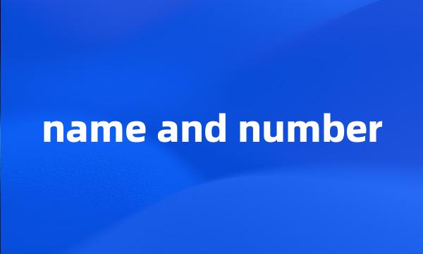 name and number