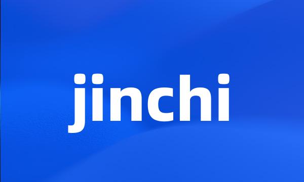 jinchi