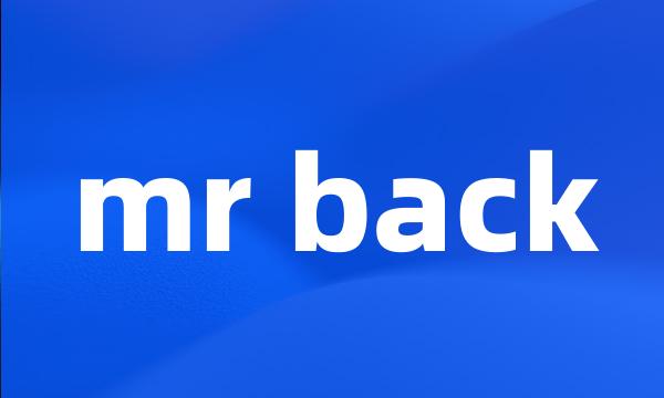 mr back