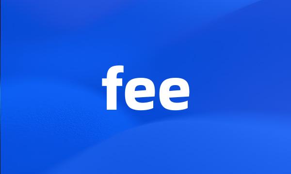 fee