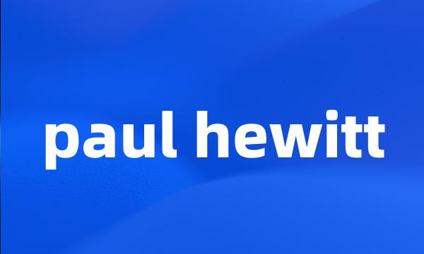 paul hewitt