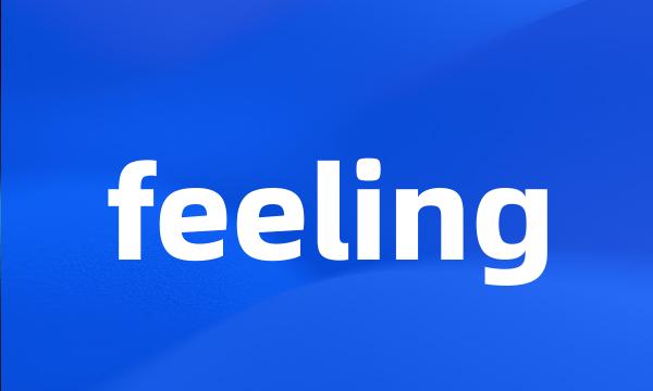 feeling