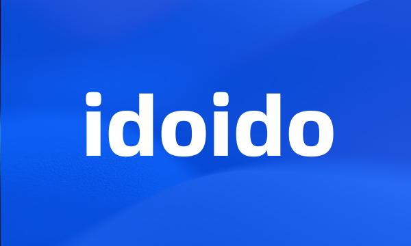 idoido