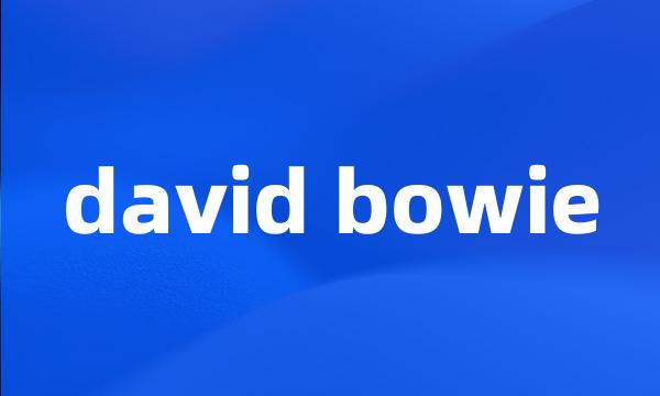 david bowie