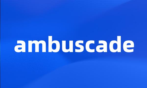 ambuscade