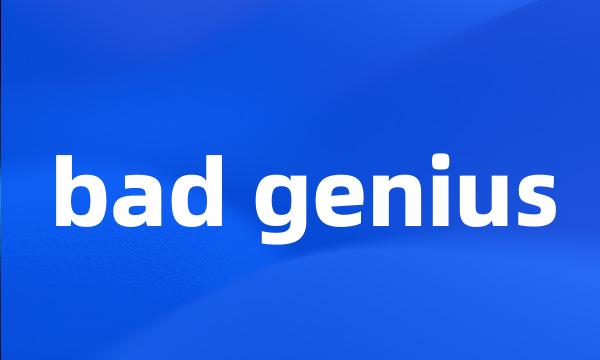 bad genius