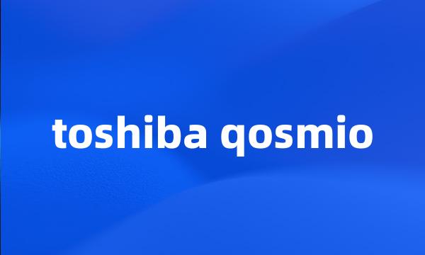 toshiba qosmio