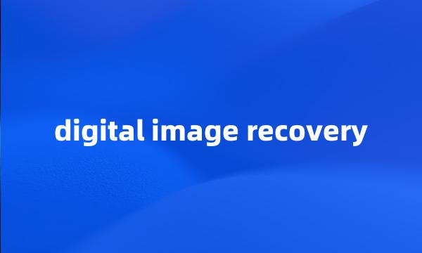 digital image recovery