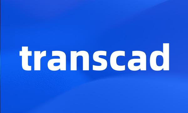 transcad