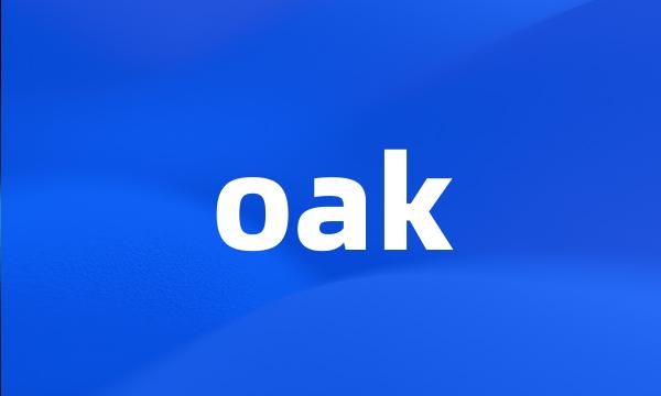 oak