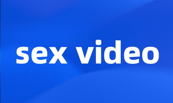 sex video