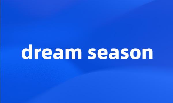 dream season