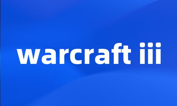 warcraft iii