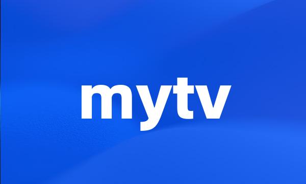 mytv