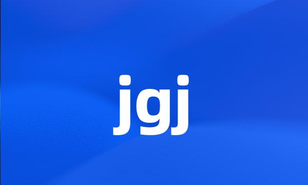 jgj