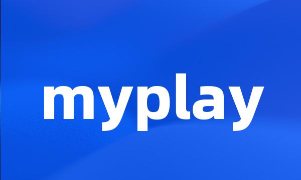 myplay