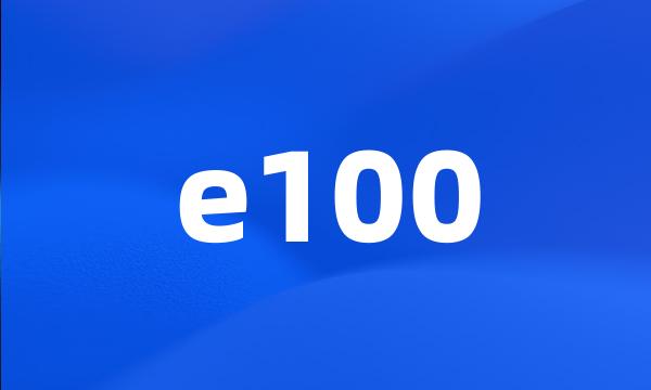 e100