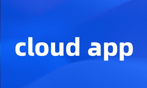 cloud app