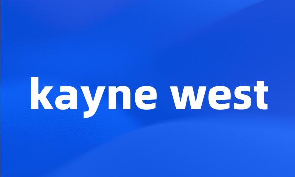 kayne west