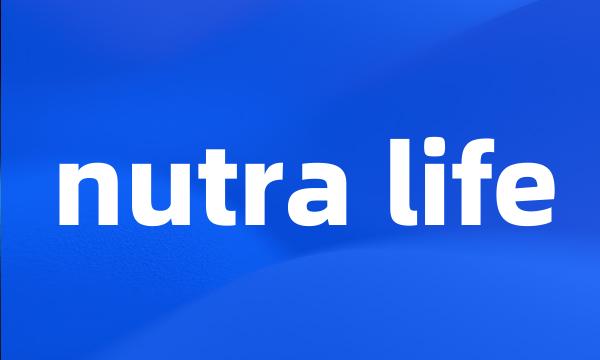 nutra life