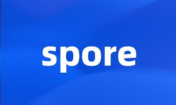 spore