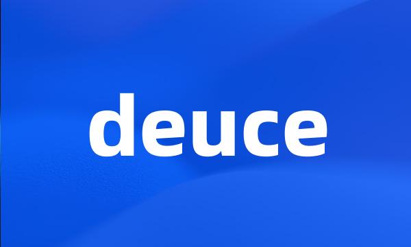 deuce