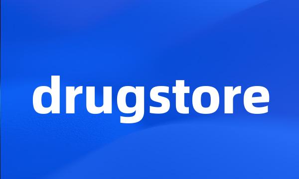 drugstore