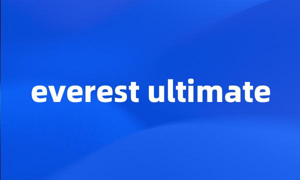 everest ultimate