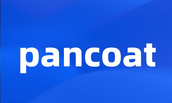 pancoat