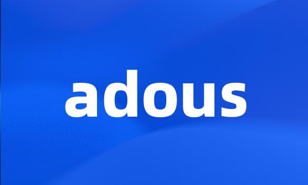 adous