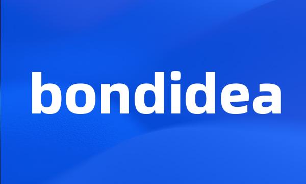 bondidea