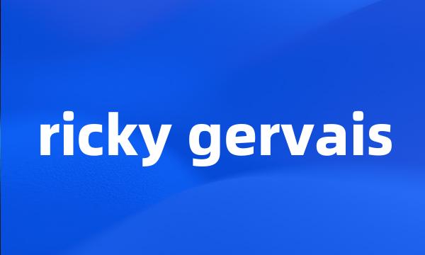 ricky gervais