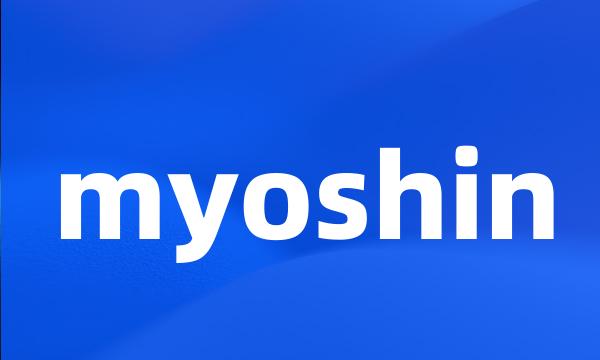 myoshin