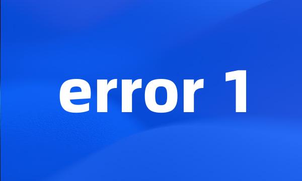 error 1