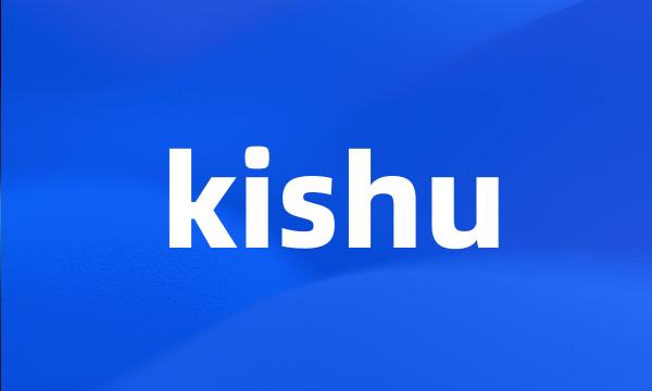 kishu