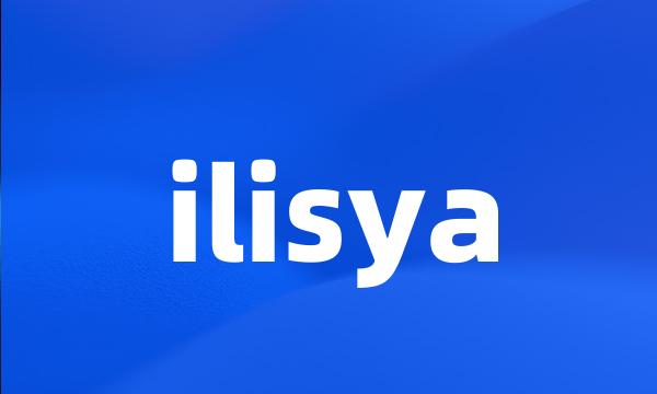 ilisya