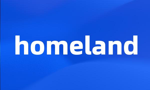 homeland