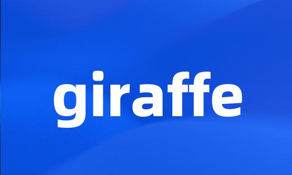 giraffe