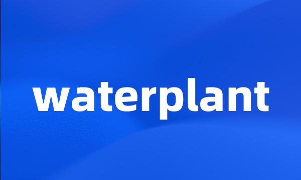waterplant
