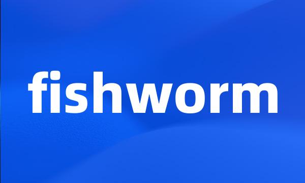 fishworm