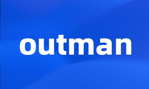 outman