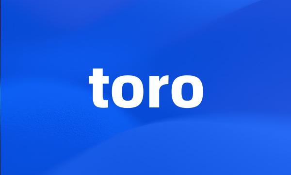 toro