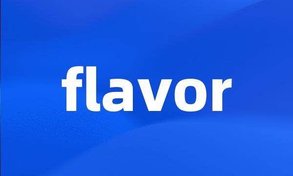 flavor