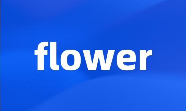 flower