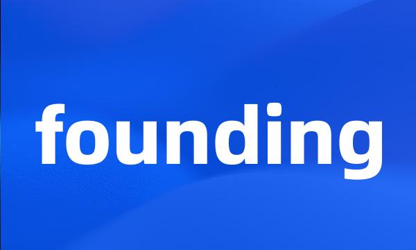 founding